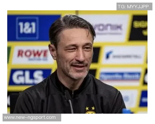 科瓦奇称多特球员下半场体能充沛令他倍感安心