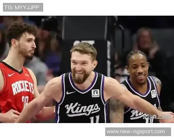 国王队士气高涨创历史连续4场净胜分超过10分挑战队史纪录
